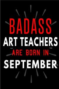 Badass Art Teachers Are Born In September