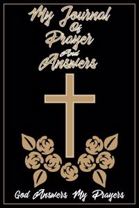 My Journal Of Prayers And Answers God Answers My Prayers