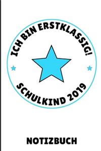 Ich Bin Erstklassig! Schulkind 2019 Notizbuch
