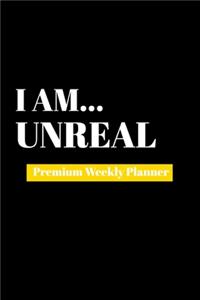 I Am Unreal