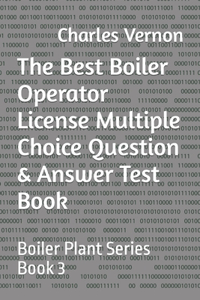 Best Boiler Operator License Multiple Choice Question & Answer Test Book