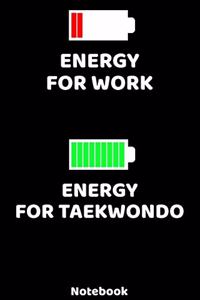 Energy for Work - Energy for Taekwondo Notebook