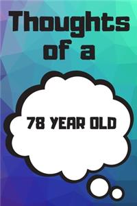 Thoughts of a 78 Year Old