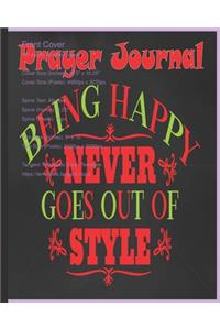Prayer Journal Being Happy Never Goes Out of Style