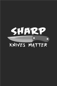 Sharp knives matter