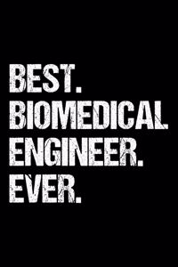 Best. Biomedical Engineer. Ever.