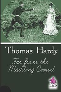 Far from the Madding Crowd