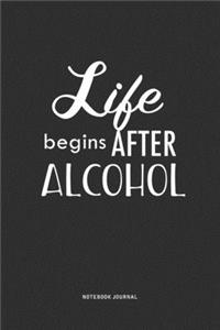 Life Begins After Alcohol