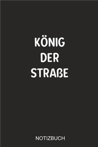 König der Straße Notizbuch