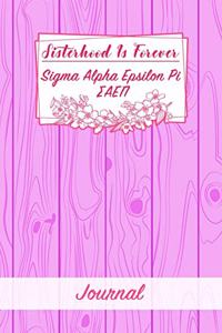 Sisterhood Is Forever Sigma Alpha Epsilon Pi