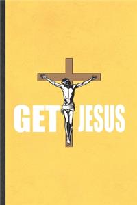 Get Jesus