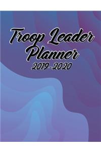 Troop Leader Planner 2019-2020: A Complete Must-Have Troop Organizer For Meeting Plan Girl Scouts Daisy & Multi-Level Troops Dated August 2019 - August 2020