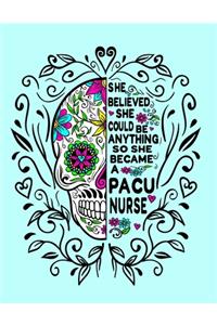 She Believed She Could Be Anything So She Became a PACU Nurse