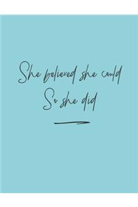She Believed She Could So She Did