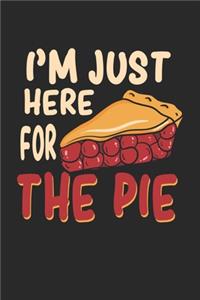 I'm Just Here For The Pie