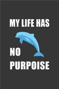 My Life Has No Purpoise Blue Notebook
