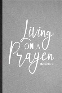 Living on a Prayer Colossians 4