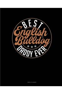 Best English Bulldog Daddy Ever