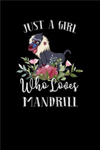 Just a Girl Who Loves Mandrill