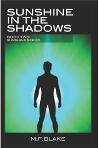 Sunshine in the Shadows