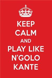 Keep Calm and Play Like N