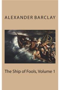 The Ship of Fools, Volume 1