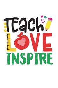 Teach Love Inspire