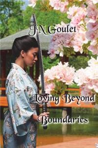 Loving Beyond Boundaries
