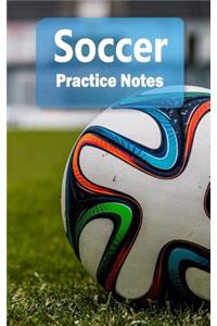 Soccer Practice Notes