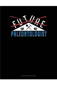 Future Paleontologist