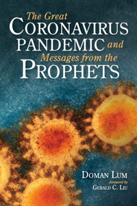 The Great Coronavirus Pandemic and Messages from the Prophets