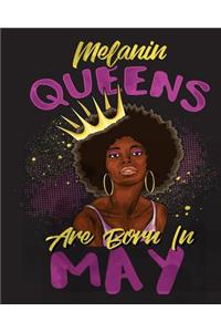 Melanin Queens Are Born in May