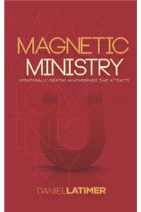 Magnetic Ministry