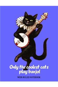 Only the Coolest Cats Play Banjo!