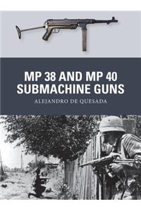 MP 38 and MP 40 Submachine Guns