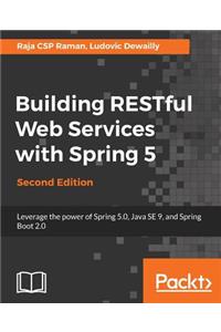 Building RESTful Web Services with Spring 5