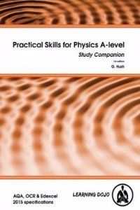 Practical Skills for Physics A-level