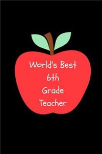 World's Best Sixth Grade Teacher