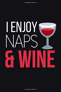 I Enjoy Naps & Wine
