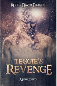 Teggie's Revenge