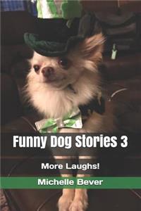 Funny Dog Stories 3
