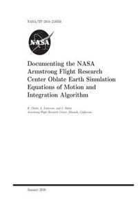 Documenting the NASA Armstrong Flight Research Center Oblate Earth Simulation Equations of Motion and Integration Algorithm