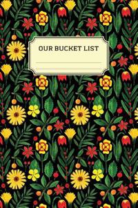 Our Bucket List