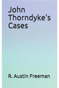 John Thorndyke's Cases