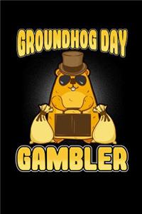 Groundhog Day Gambler