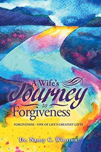 Wife's Journey to Forgiveness