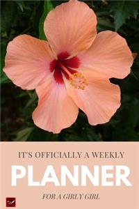 Its Officially a Weekly Planner for A Girly Girl !