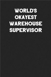 World's Okayest Warehouse Supervisor