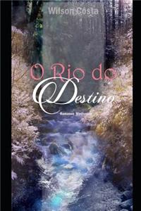 O Rio Do Destino