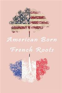 American Born French Roots